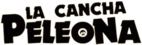 La Cancha Peleona